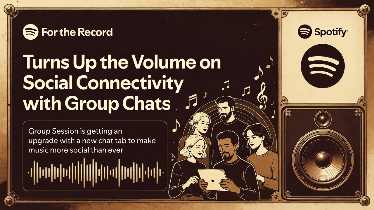 Spotify Turns Up the Volume on Social Connectivity with Group Chats