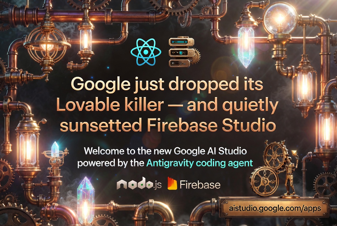 Google just dropped what many are calling its Lovable killer — and in the process, quietly sunsetted its own Firebase Studio