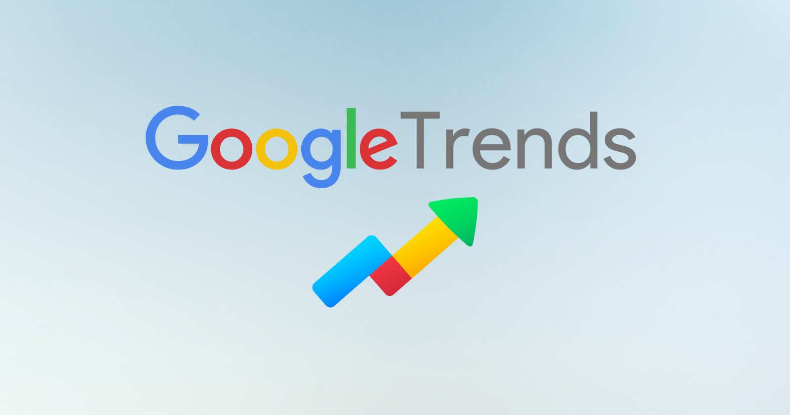 21 Ways of Using Google Trends to Build Your Content Marketing Strategy