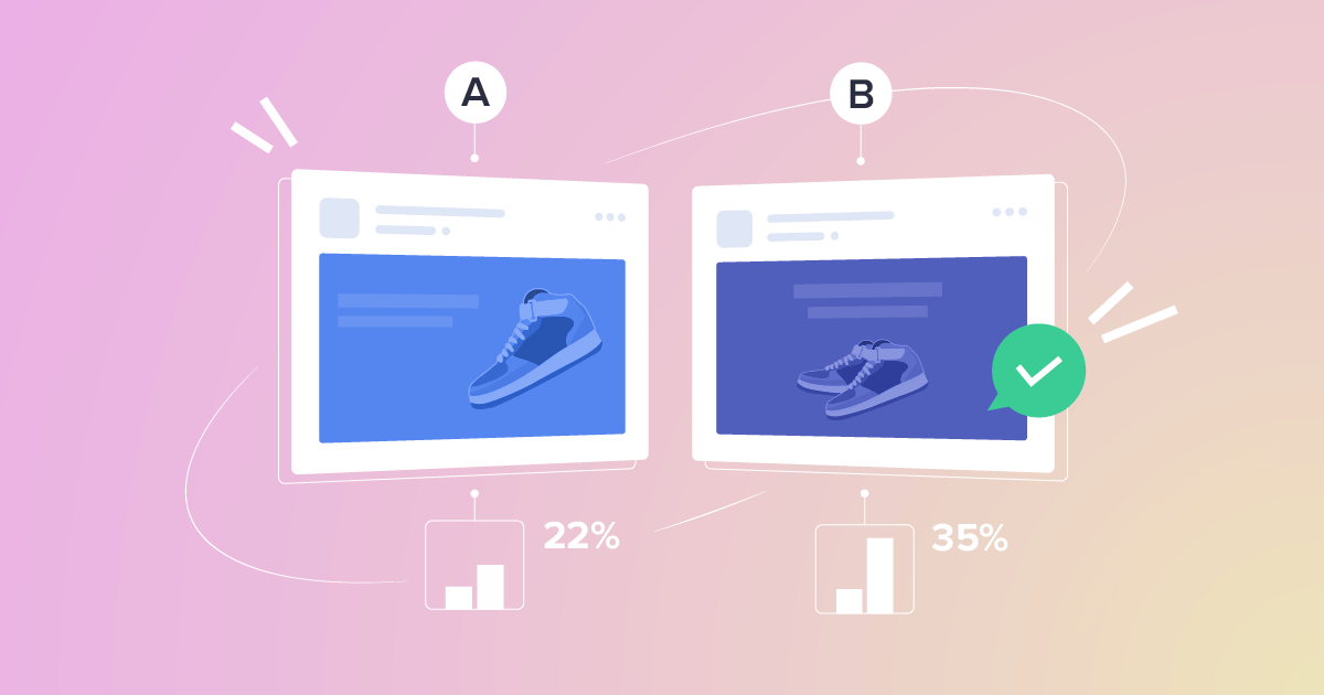 A/B Testing on Facebook: How to Do It Right