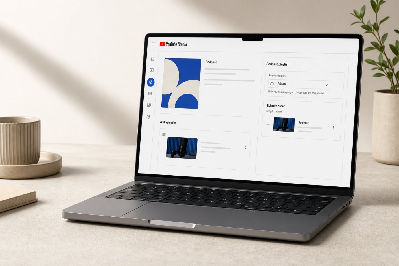 YouTube Studio में वर्गाकार आवरण और पहले पूर्ण वीडियो एपिसोड के साथ नई निजी पॉडकास्ट शृंखला की तैयारी