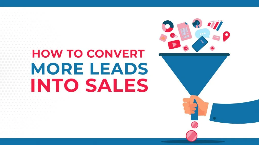 How to Convert Leads into Sales with your CRM?