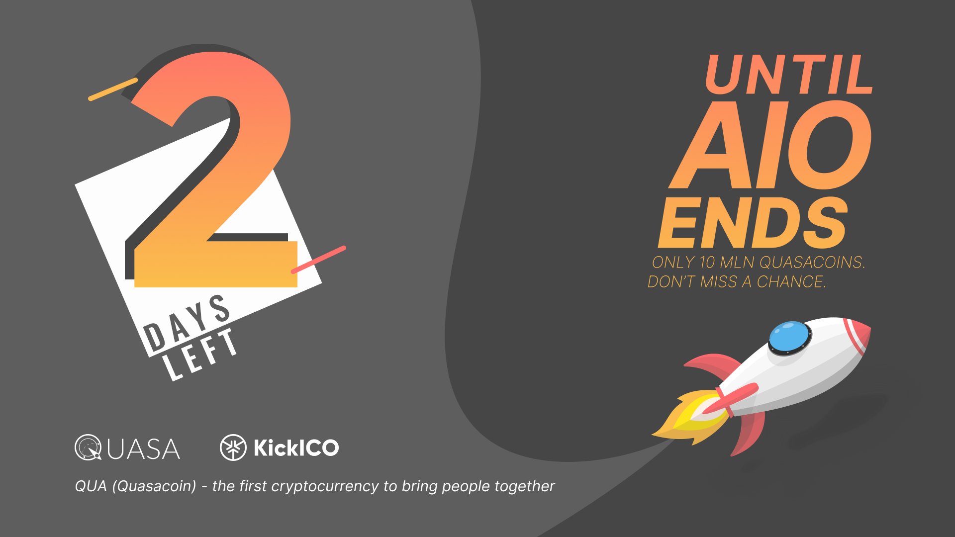 Only two days left until the end of QUASA AIO