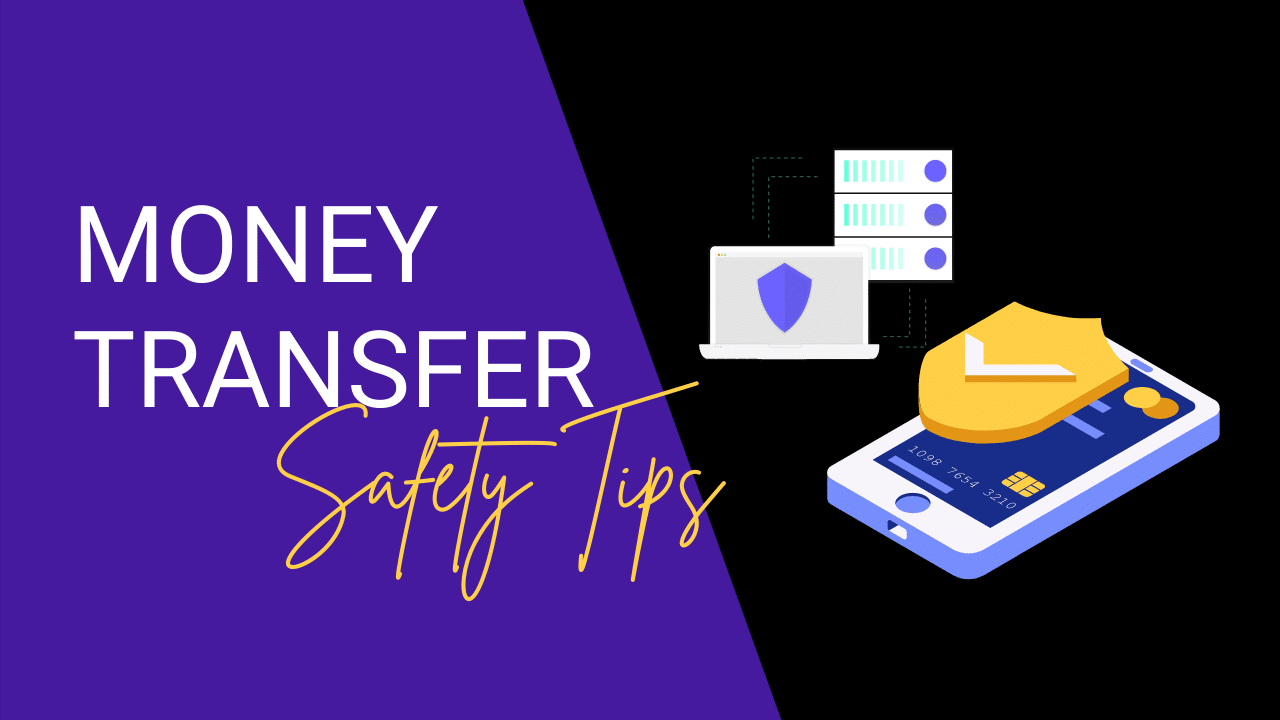 7 Safety Tips On Online Money Transfer