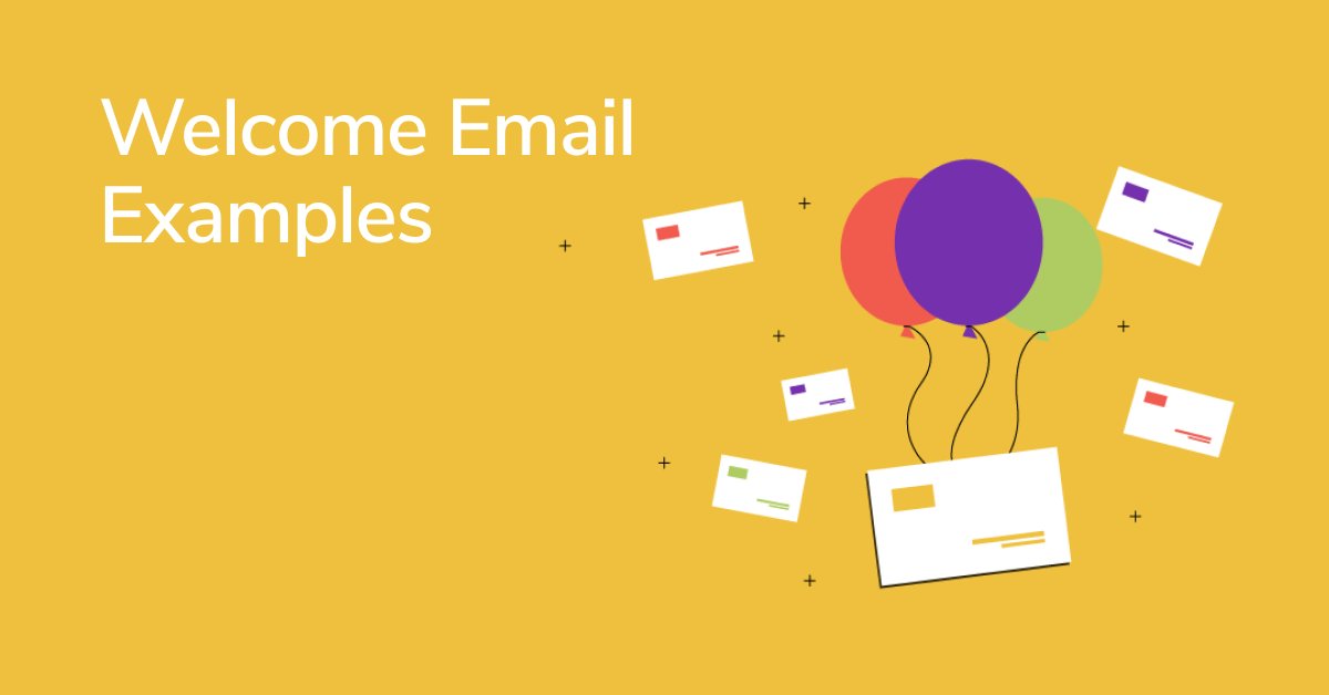 Top 5 Welcome Email Examples