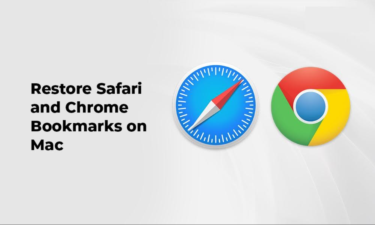 How to Restore Safari and Chrome Bookmarks on Mac?