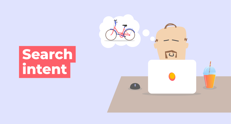 What is Search Intent And What is its Relationship with SEO?