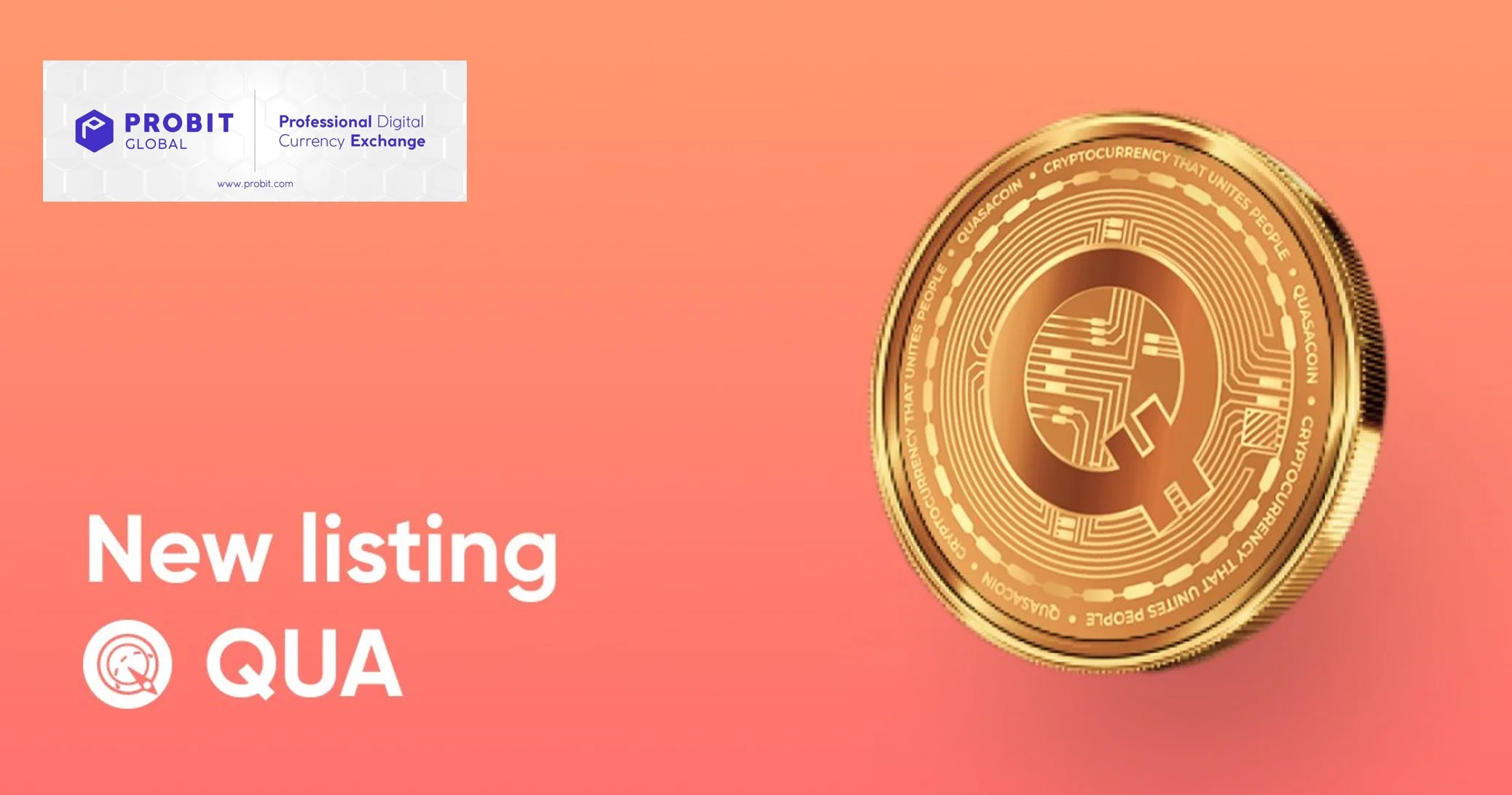 QUASA will be listed on the ProBit Global crypto exchange!