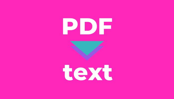 6 Best Tools to Convert PDF to Text You Can’t-Miss