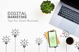 Top Digital Marketing Tips to help Small Businesses Thrive