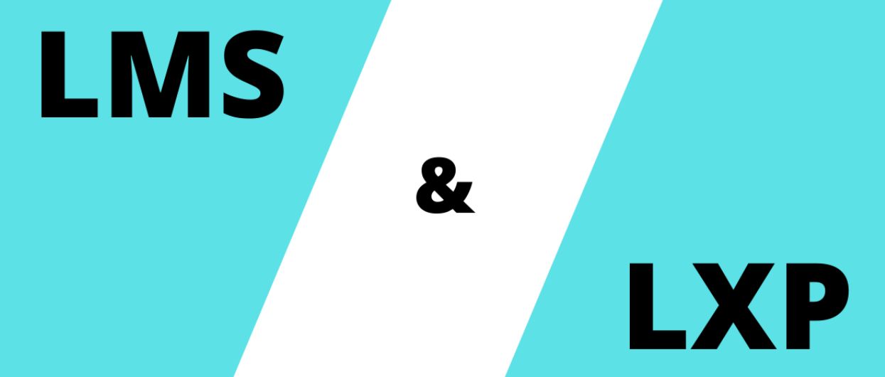 LMS and LXP: Why and How they’re Different, Explained!