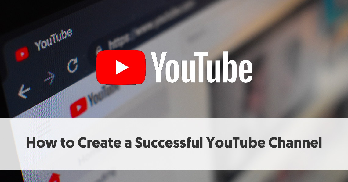Dream Job: How to Start a Successful YouTube Channel