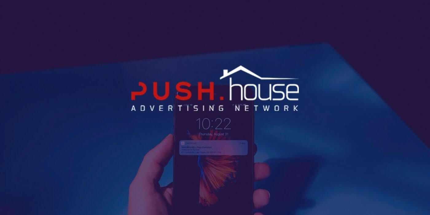 Обзор платформы Push.House: возможности для рекламодателей и вебмастеров