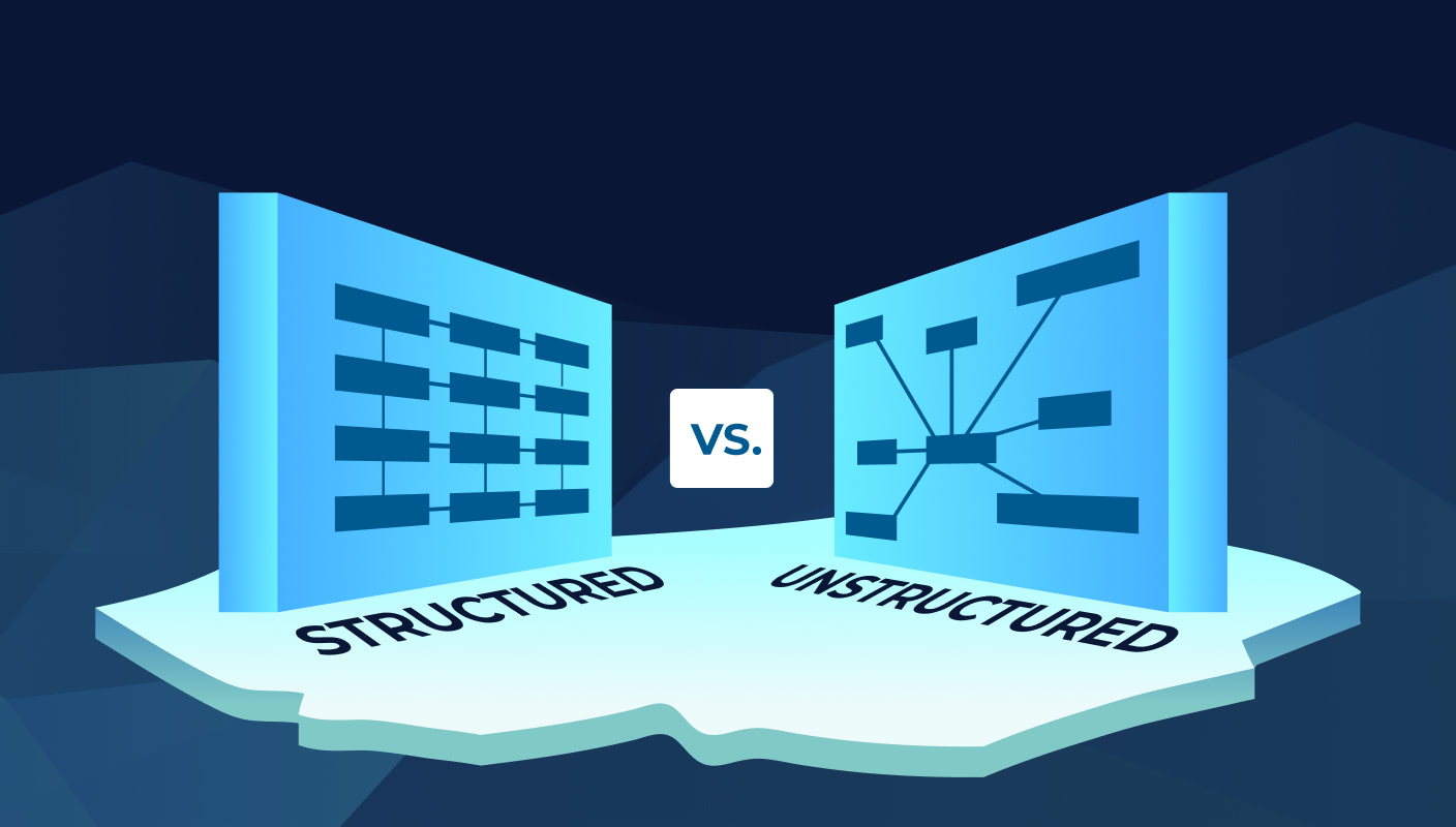Structured vs Unstructured Data: Sources, Uses, and Benefits