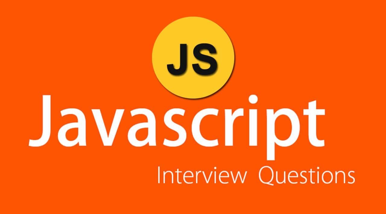 15 JavaScript Interview Questions and Answers You should Know