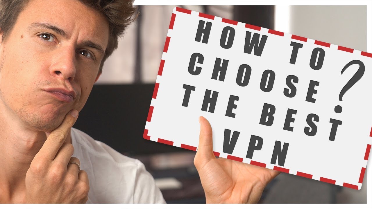 How to Choose The Best VPN Service for Your Needs in 2022