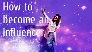 How to Become an Influencer in Your Industry in 10 easy Steps