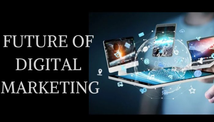 Future Of Digital Marketing In A Tech-Driven World