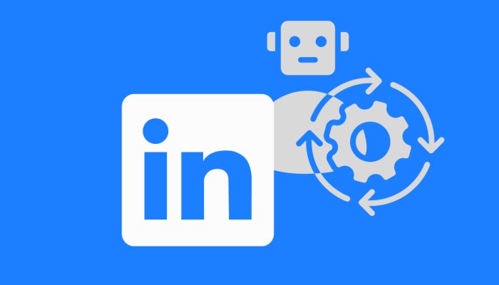 Why to use LinkedIn Automation Tool?