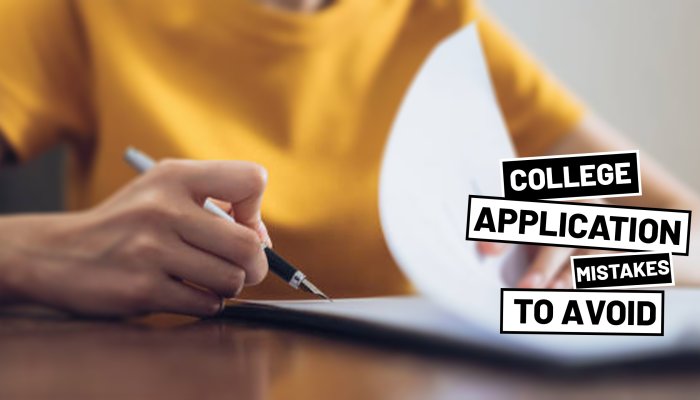 5 Avoidable Mistakes During College Application