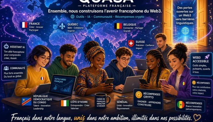 QUASA lance une plateforme entièrement localisée en français, élargissant son hub d’économie des créateurs Web3 dans le monde francophone