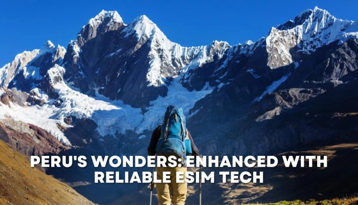 Peru's Wonders: Enhanced with Reliable eSIM Tech