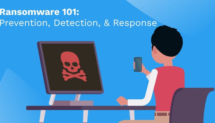 Detecting and Protecting Against Ransomware in 2022
