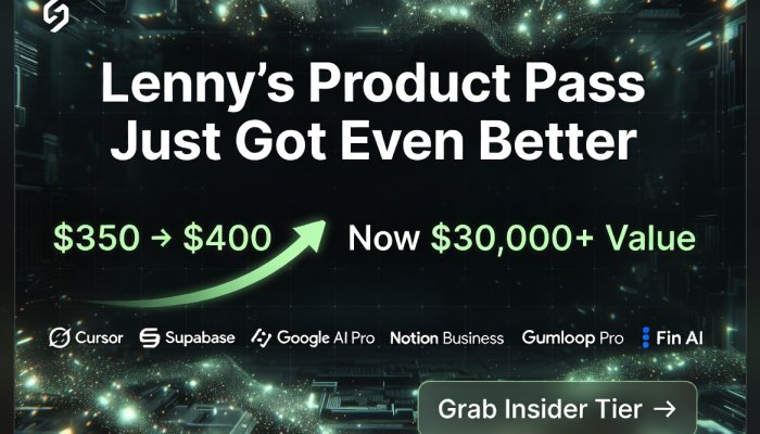 Lenny’s Product Pass Just Got Even Better: $400/Year Now Delivers $30,000+ in Premium AI Tools