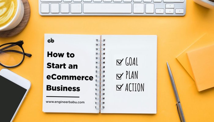 How to Start An E-commerce Business From Scratch in 2022